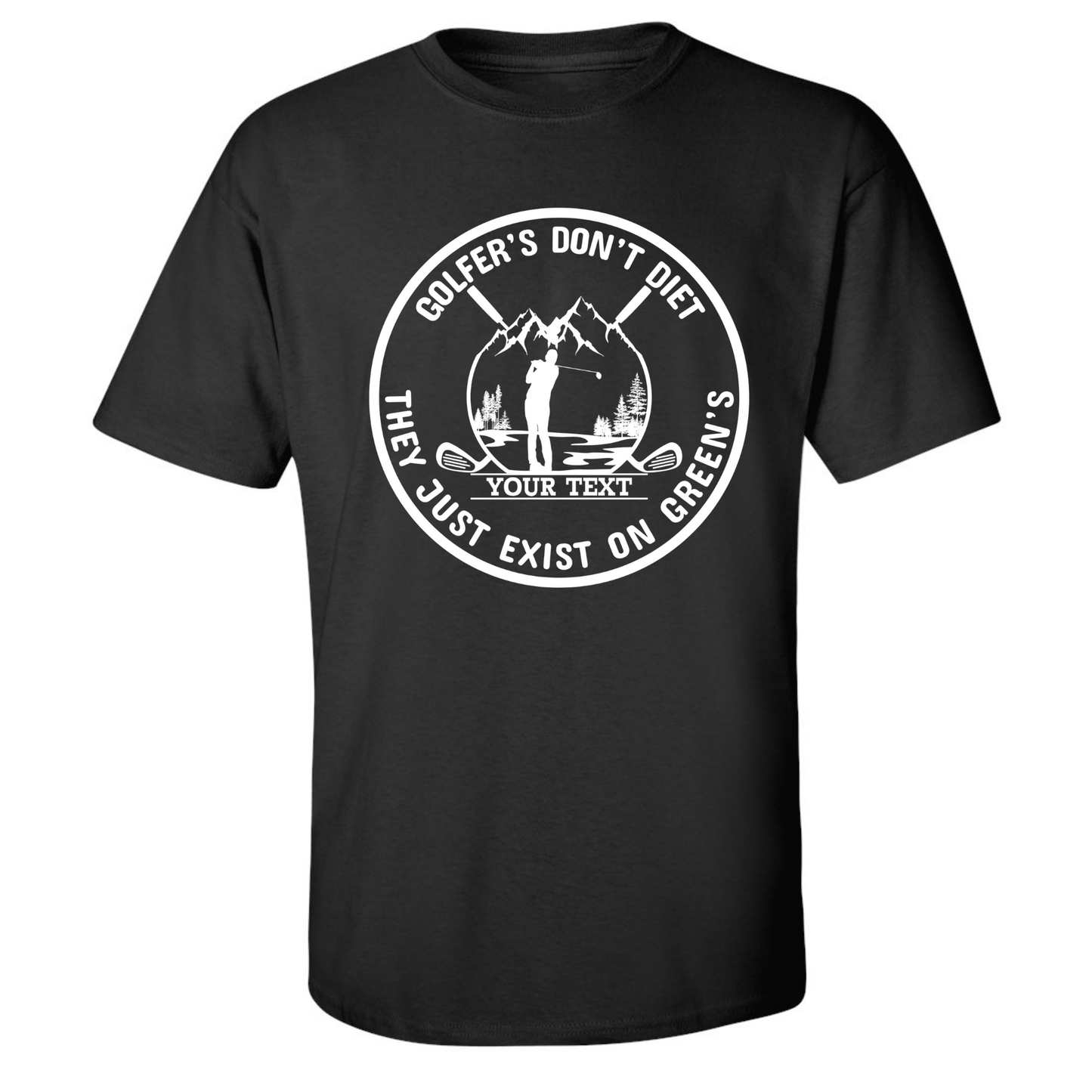 Golfers Don't Diet Custom Name Funny Swinging Golfer Golfing Quote T-Shirt