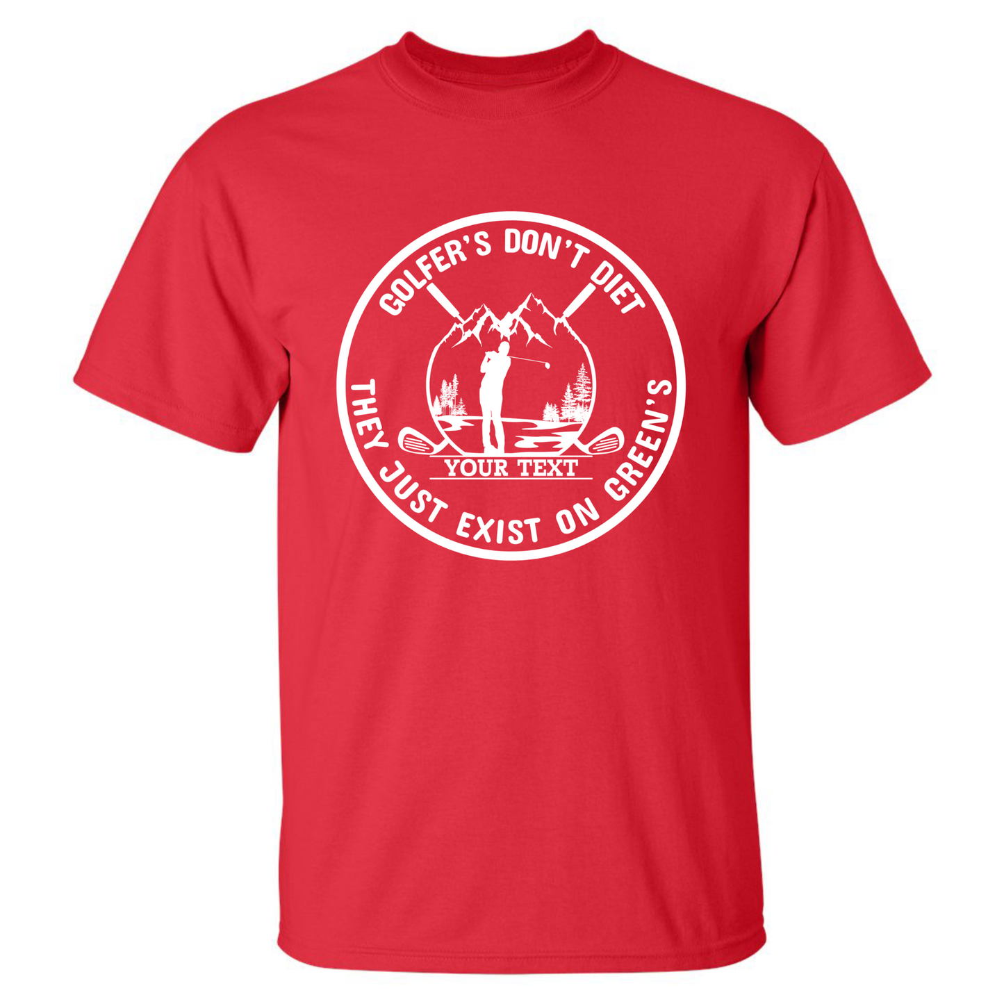 Golfers Don't Diet Custom Name Funny Swinging Golfer Golfing Quote T-Shirt