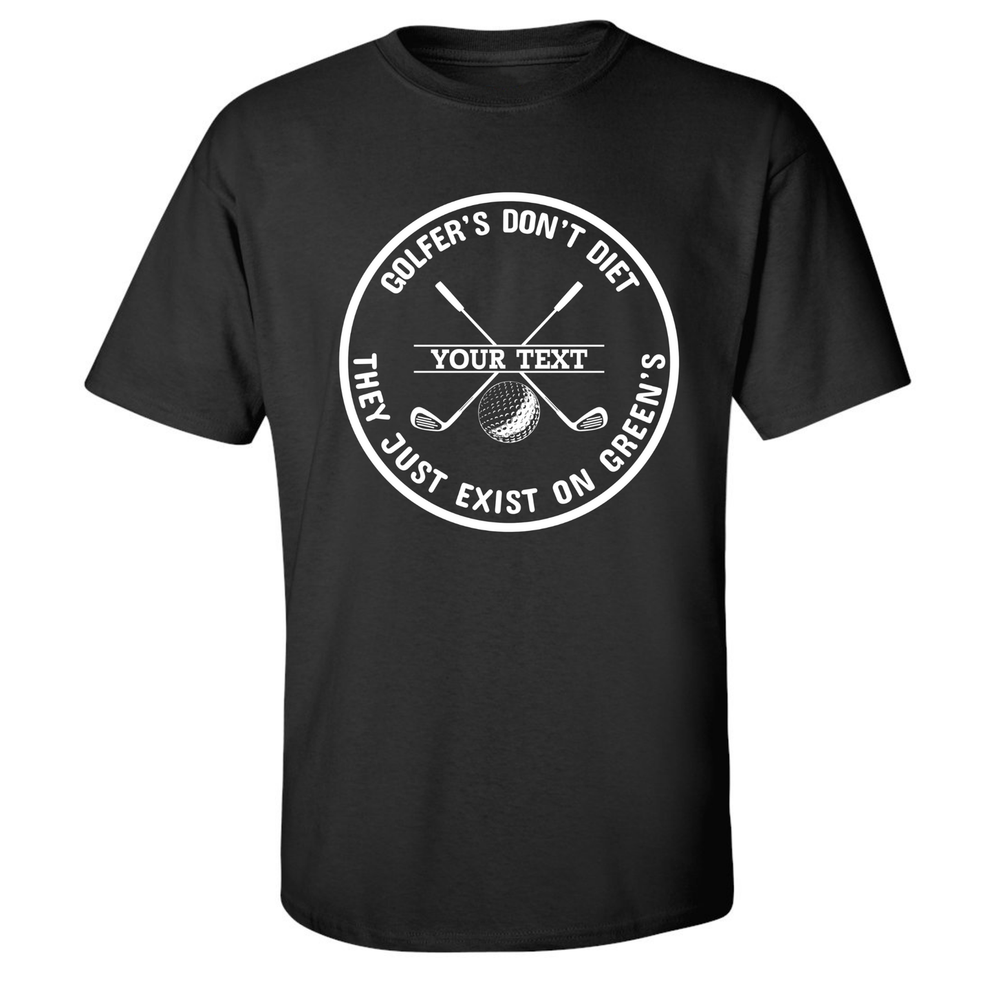Golfers Don't Diet Personalized Name Funny Golf Clubs Ball Golfing T-Shirt