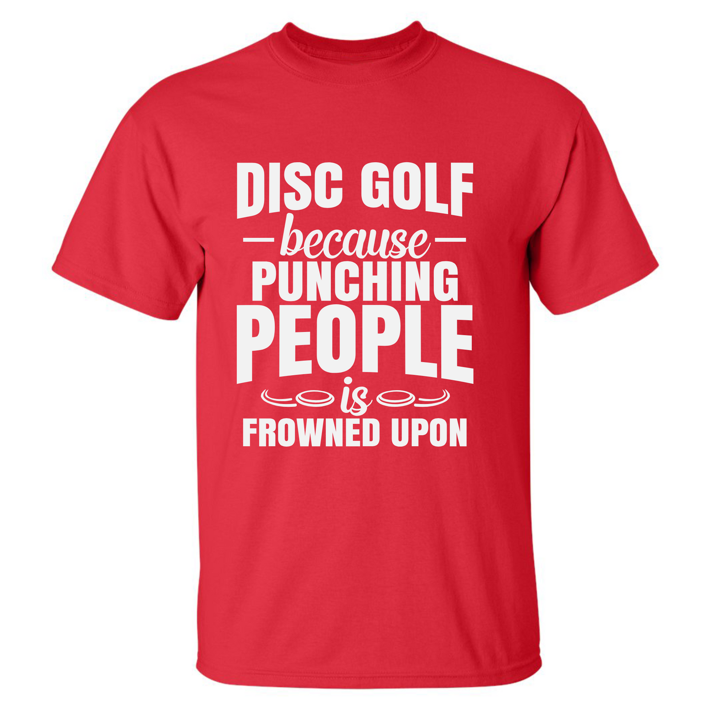 Disc Golf Shirt Punching People Frowned Upon Funny Discgolfing Graphic T Shirt
