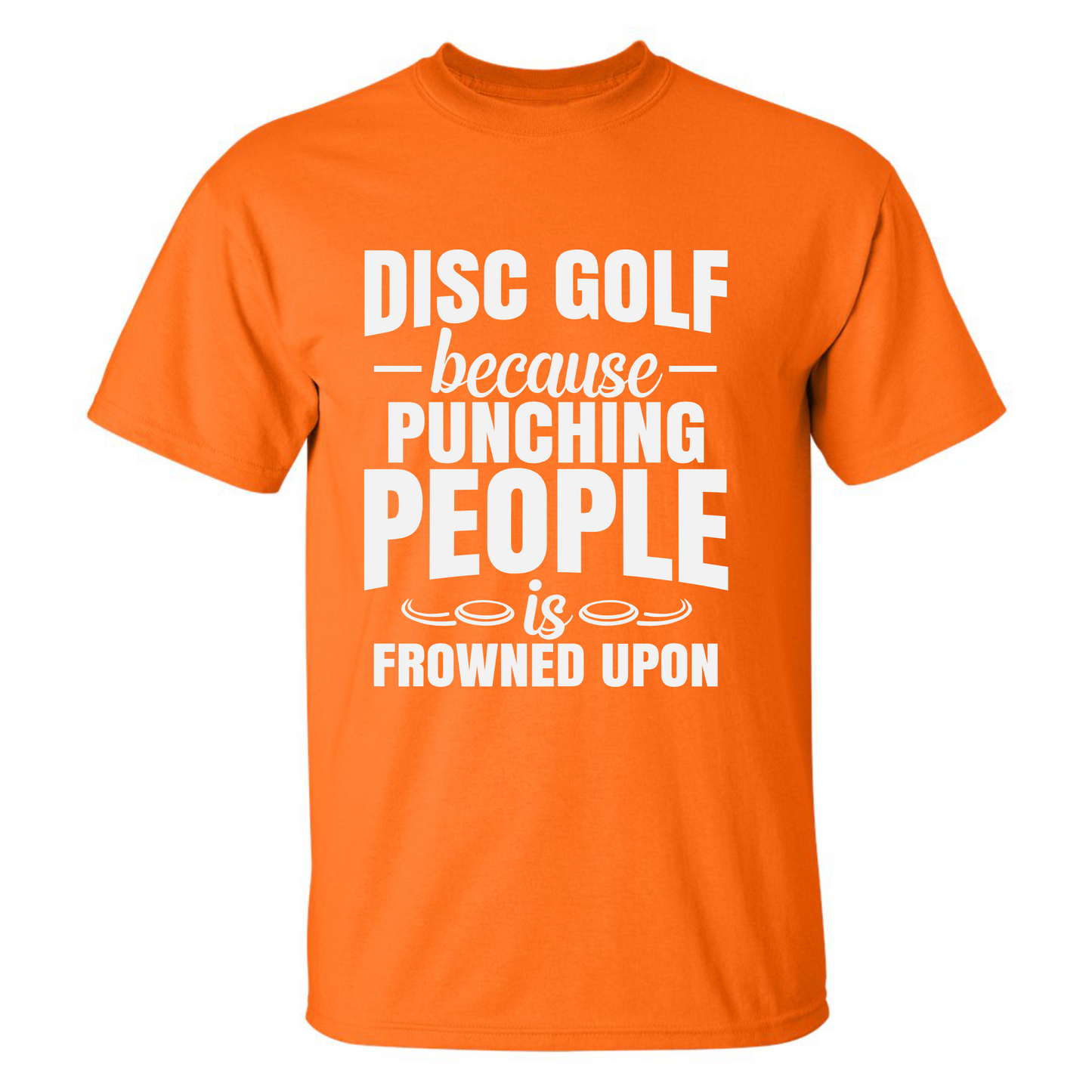 Disc Golf Shirt Punching People Frowned Upon Funny Discgolfing Graphic T Shirt