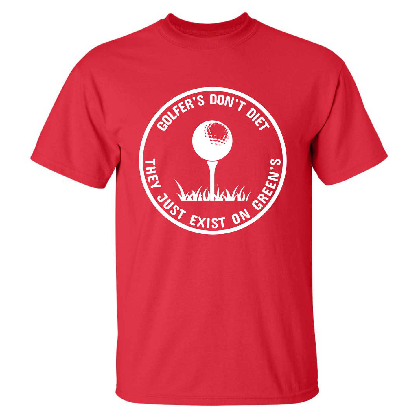 Golfers Dont Diet On Greens Funny Golfing Tee T-Shirt