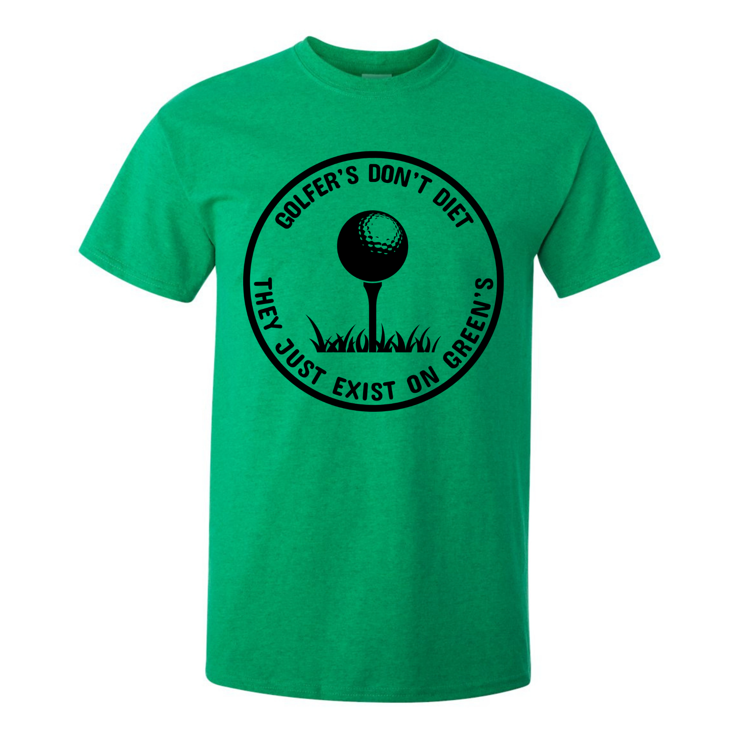 Golfers Dont Diet On Greens Funny Golfing Tee T-Shirt
