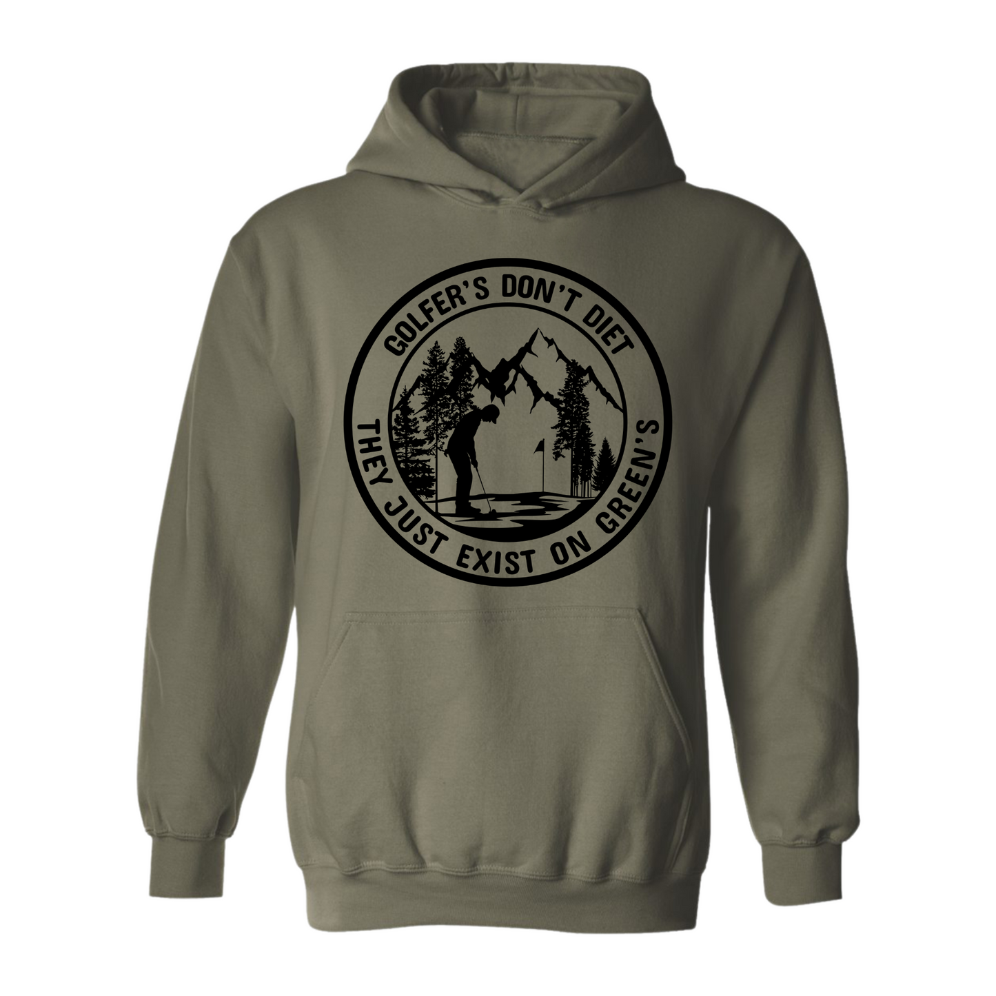 Golf Hoodie Golfers Don't Diet On Greens Funny Man Putting Golfing Quote Sweatshirt