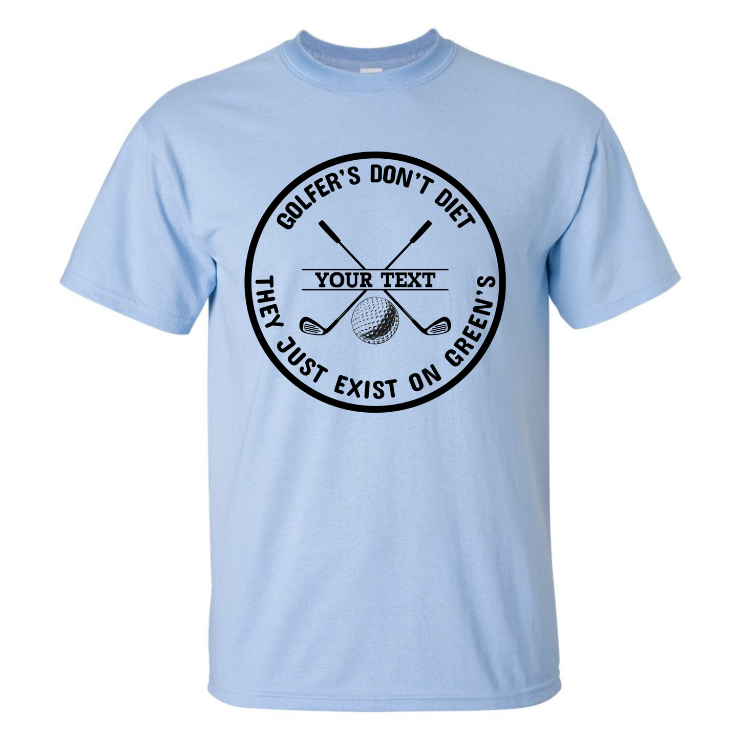 Golfers Don't Diet Personalized Name Funny Golf Clubs Ball Golfing T-Shirt