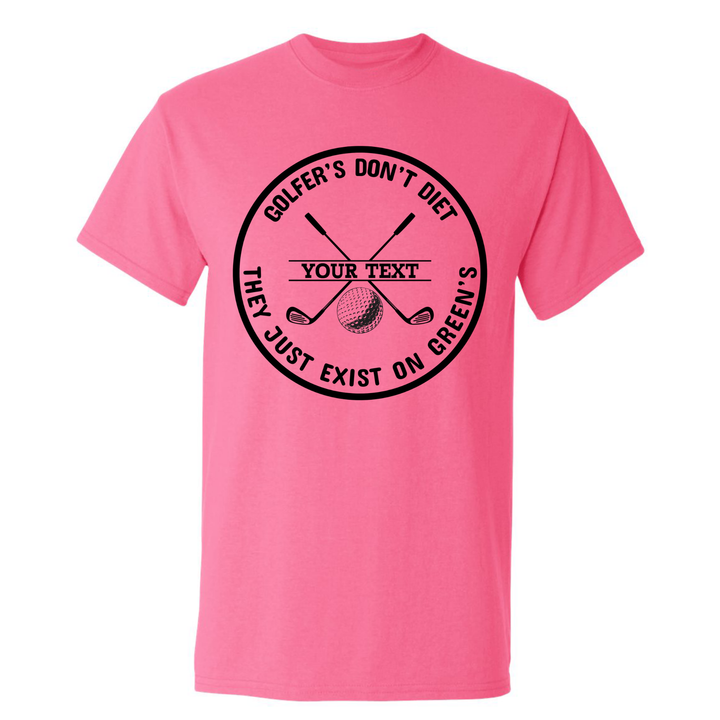 Golfers Don't Diet Personalized Name Funny Golf Clubs Ball Golfing T-Shirt