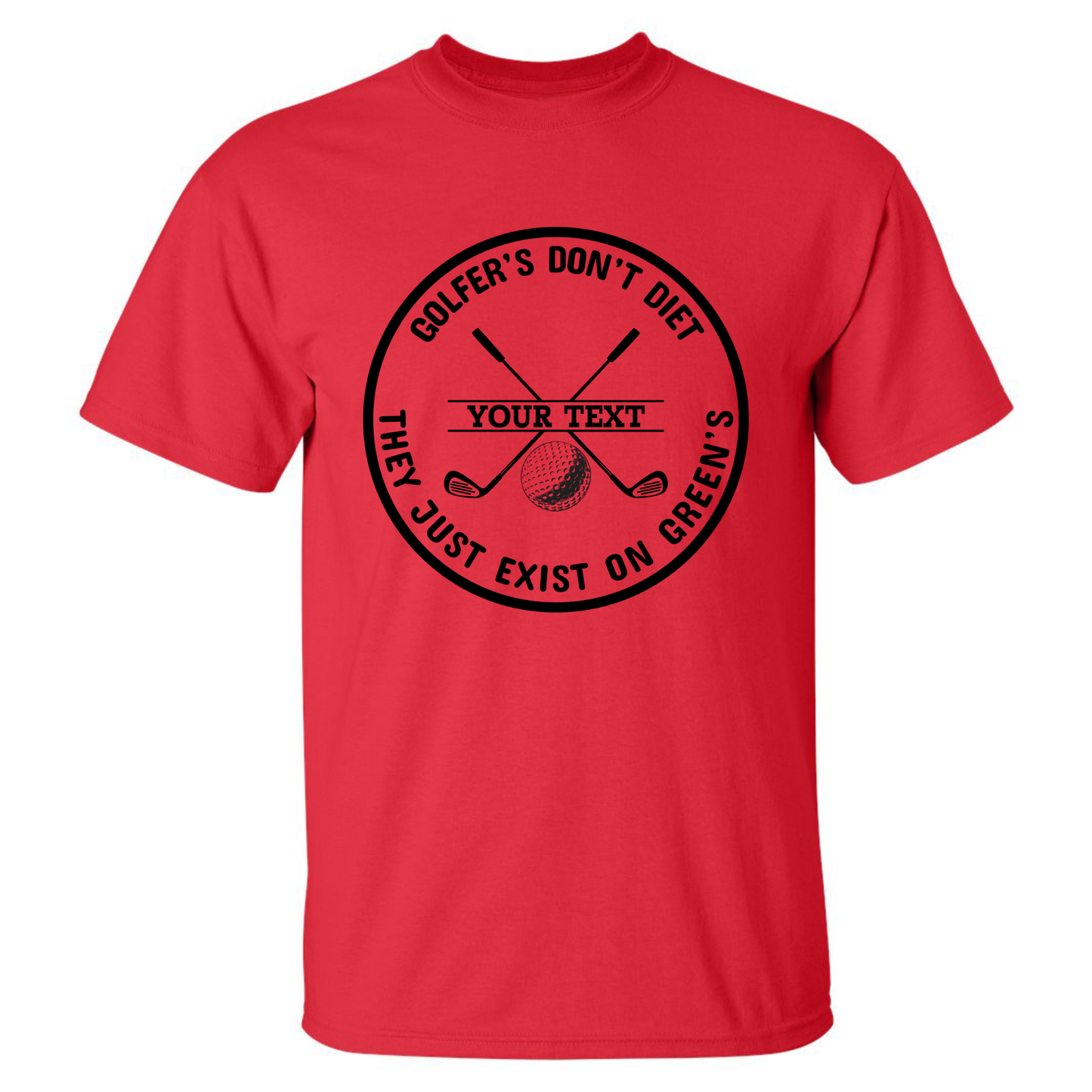 Golfers Don't Diet Personalized Name Funny Golf Clubs Ball Golfing T-Shirt