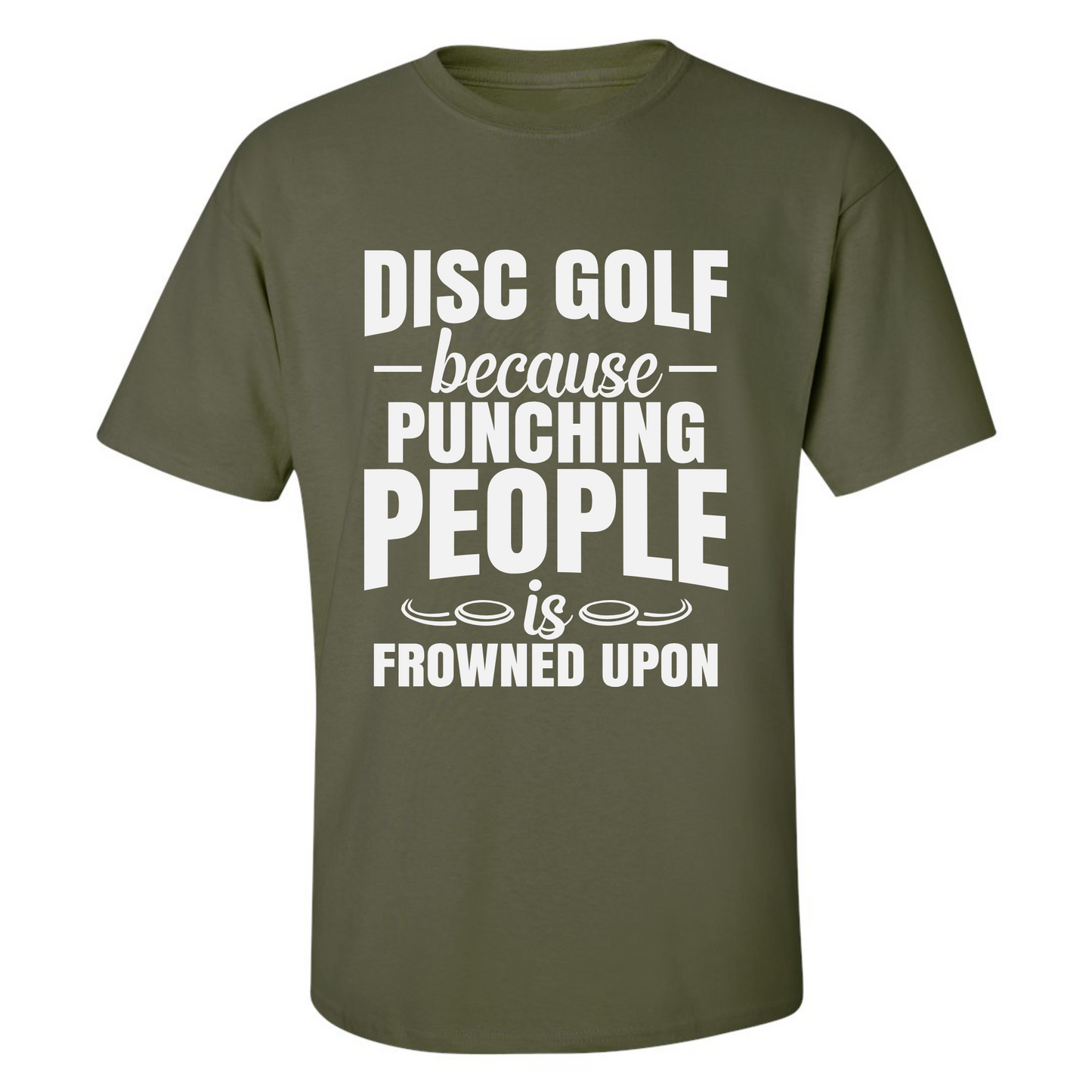 Disc Golf Shirt Punching People Frowned Upon Funny Discgolfing Graphic T Shirt