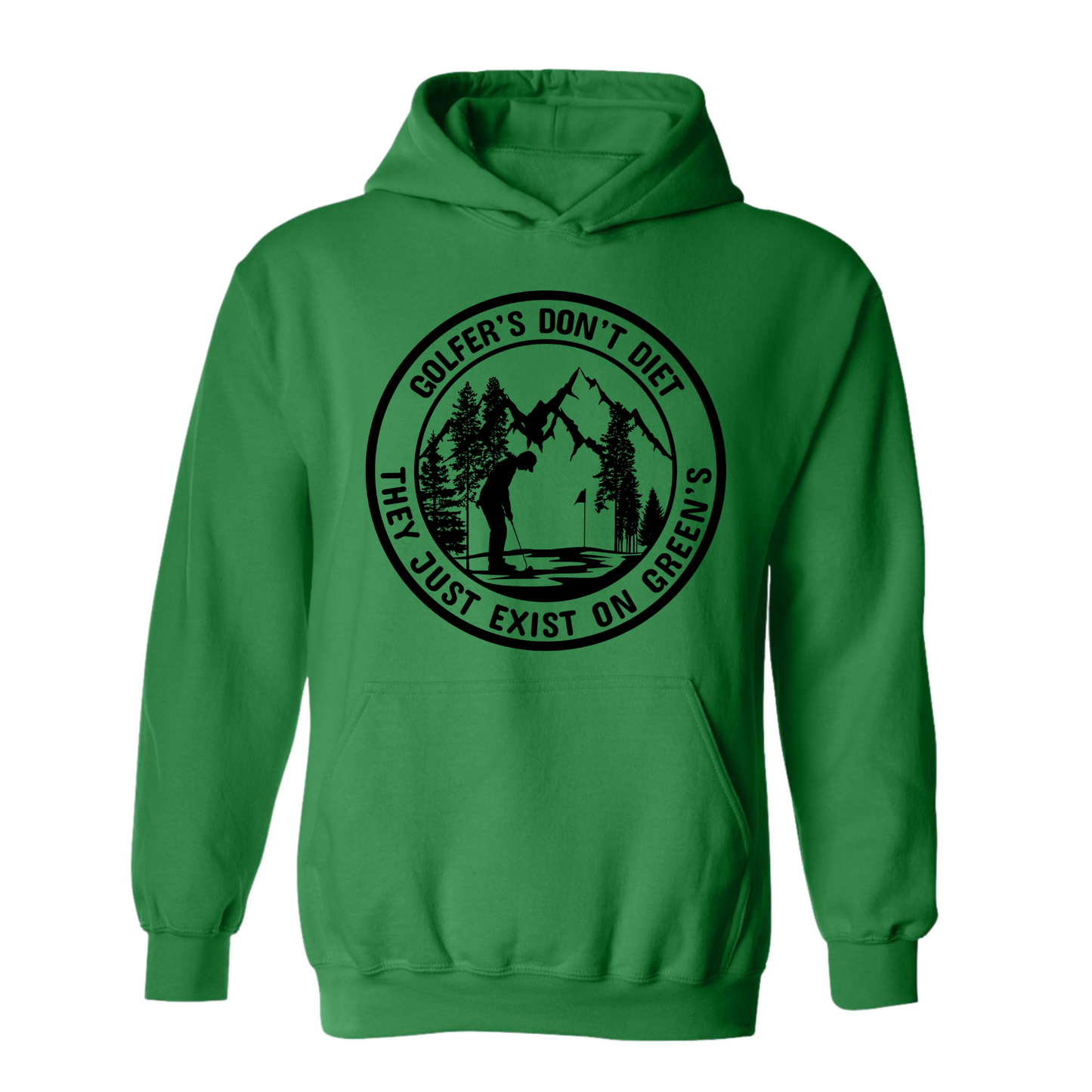 Golf Hoodie Golfers Don't Diet On Greens Funny Man Putting Golfing Quote Sweatshirt