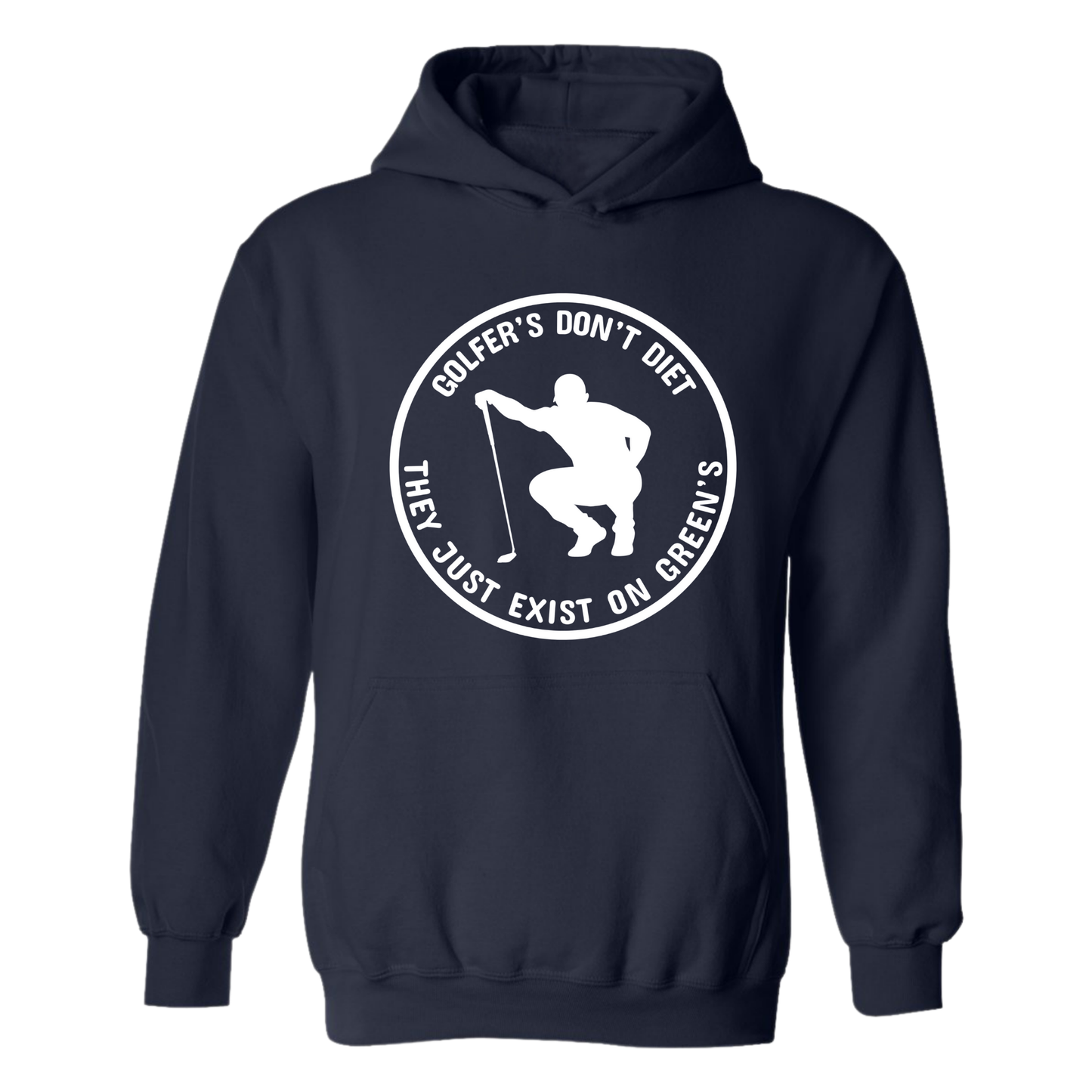 Golf Hoodie Golfers Don't Diet On Greens Funny Man Golfer Kneeling Golfing Quote Sweatshirt