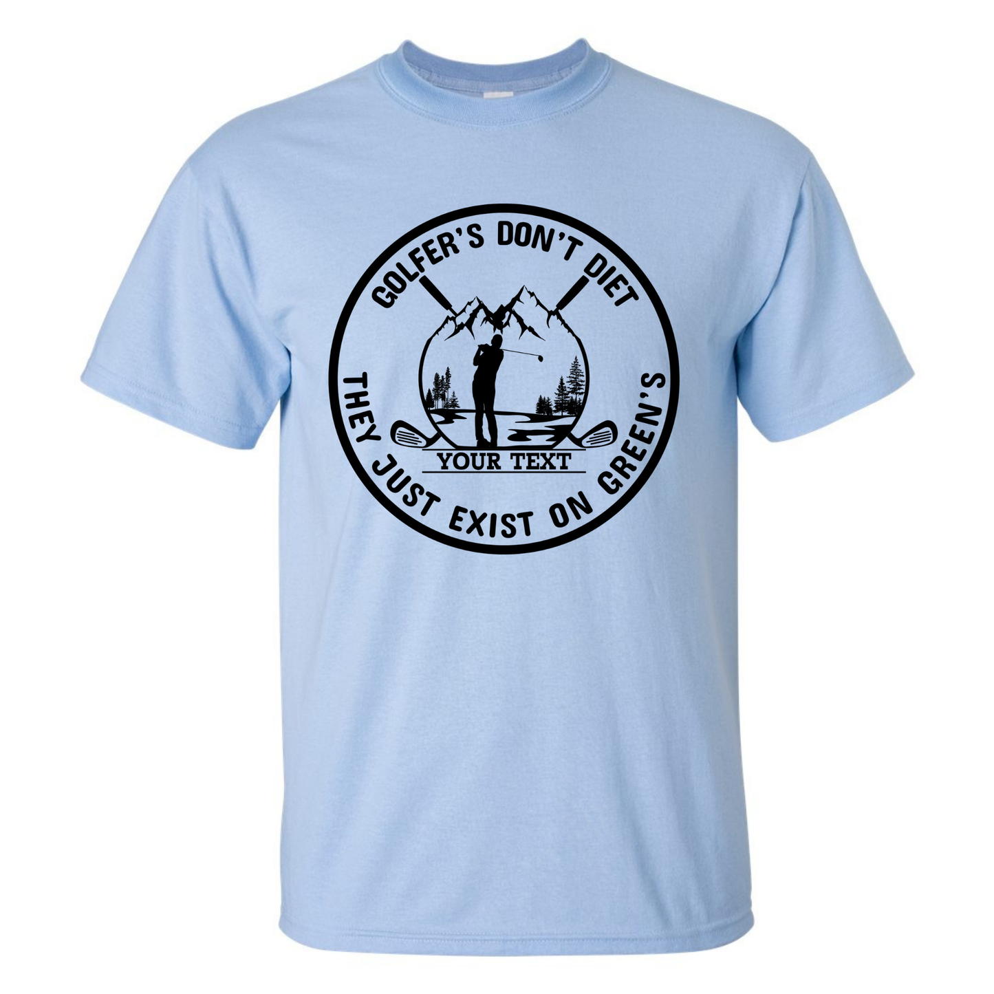 Golfers Don't Diet Custom Name Funny Swinging Golfer Golfing Quote T-Shirt