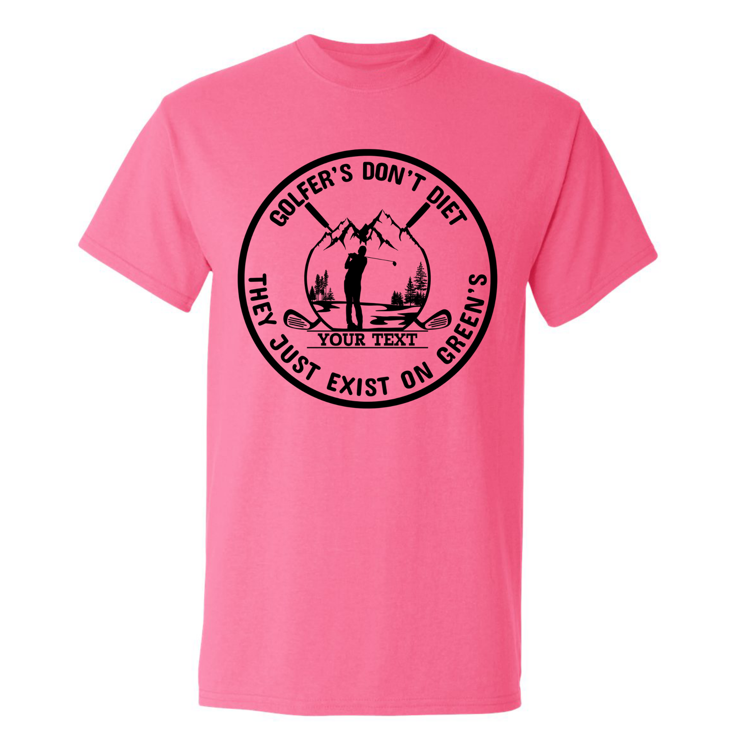 Golfers Don't Diet Custom Name Funny Swinging Golfer Golfing Quote T-Shirt