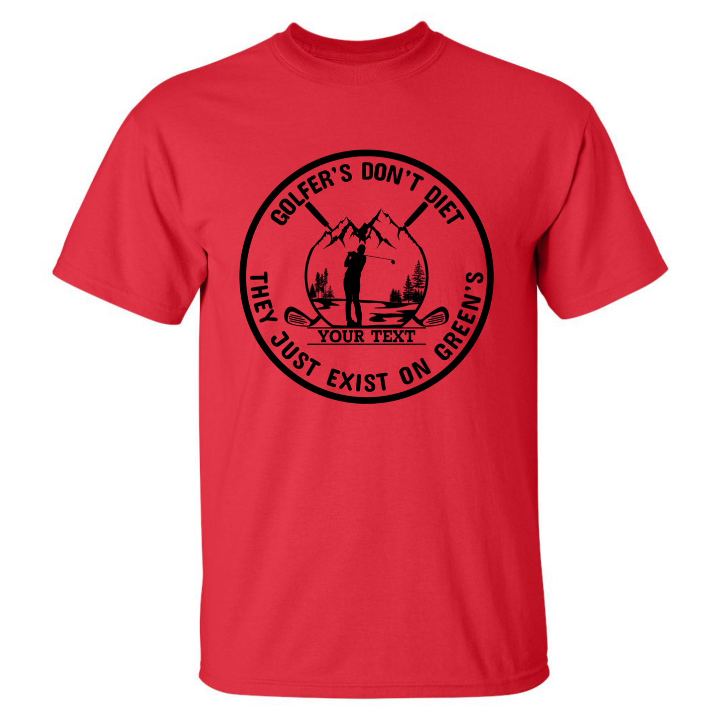 Golfers Don't Diet Custom Name Funny Swinging Golfer Golfing Quote T-Shirt