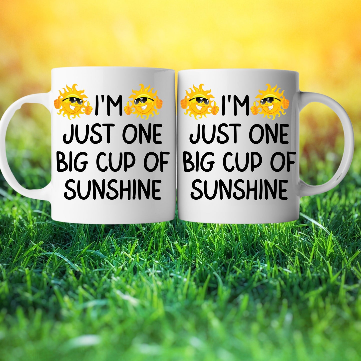 Sunshine Coffee Mug Just One Big Cup of SUNSHINE Funny Novelty Cup Gift