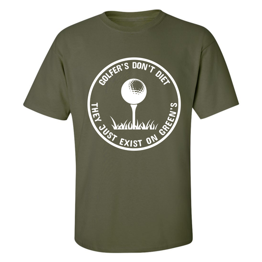 Golfers Dont Diet On Greens Funny Golfing Tee T-Shirt