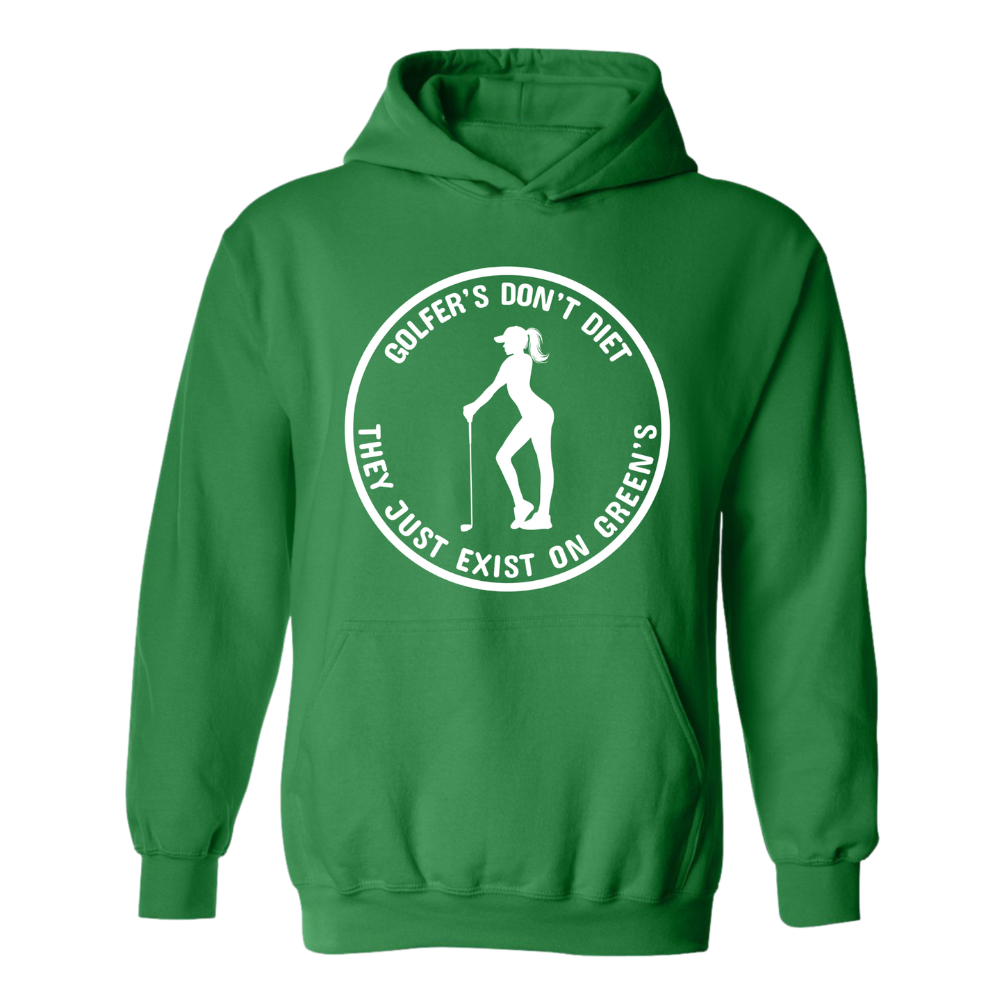 Golf Hoodie Golfers Don't Diet On Greens Funny WOMAN Golfer Golfing Quote Sweatshirt