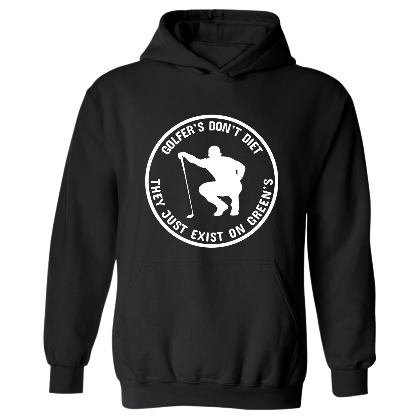 Golf Hoodie Golfers Don't Diet On Greens Funny Man Golfer Kneeling Golfing Quote Sweatshirt