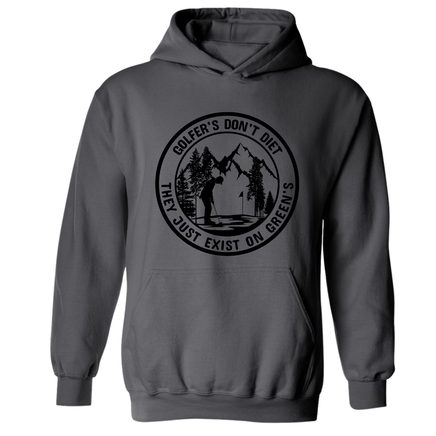 Golf Hoodie Golfers Don't Diet On Greens Funny Man Putting Golfing Quote Sweatshirt