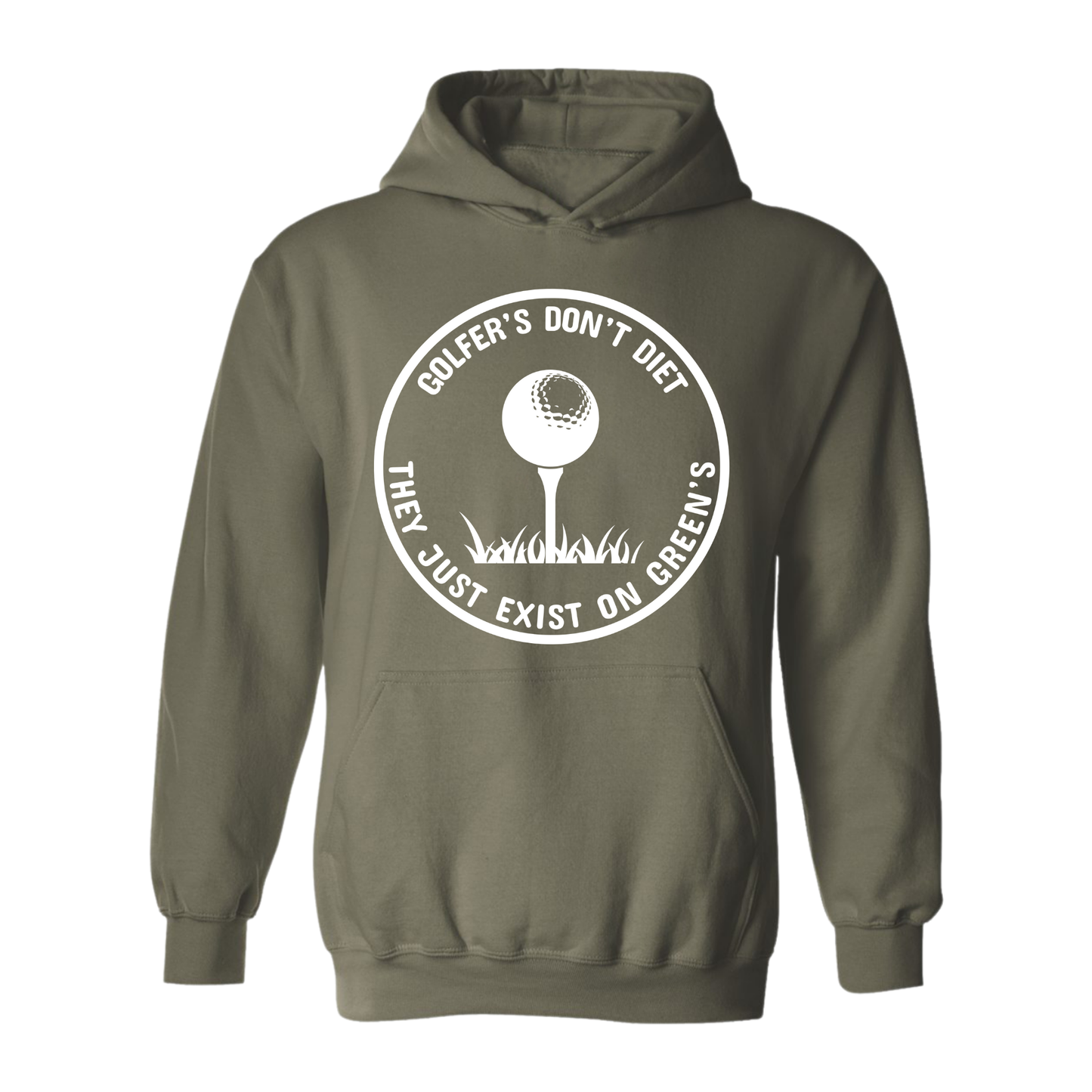 Golf Hoodie Golfers Dont Diet On Greens Funny Golfing TEE Golfing Quote Sweatshirt