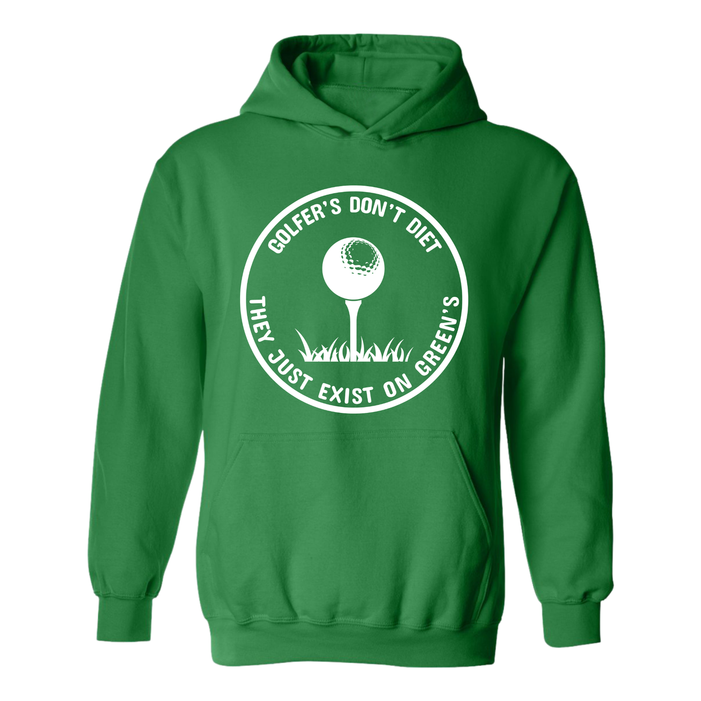 Golf Hoodie Golfers Dont Diet On Greens Funny Golfing TEE Golfing Quote Sweatshirt