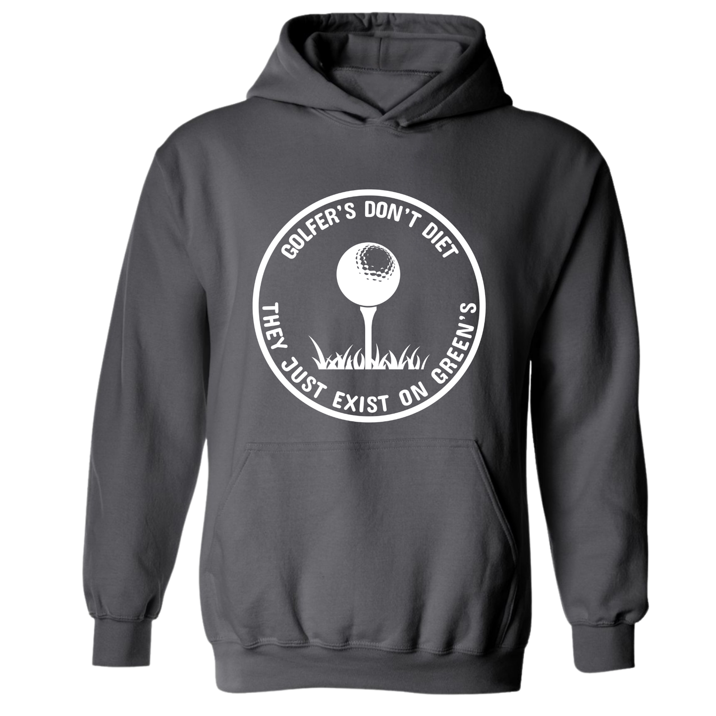 Golf Hoodie Golfers Dont Diet On Greens Funny Golfing TEE Golfing Quote Sweatshirt