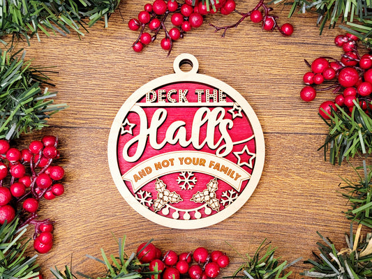 Deck Halls Not Your FAMILY Funny Christmas Ornaments Naughty Nice Laser Engraved Gift