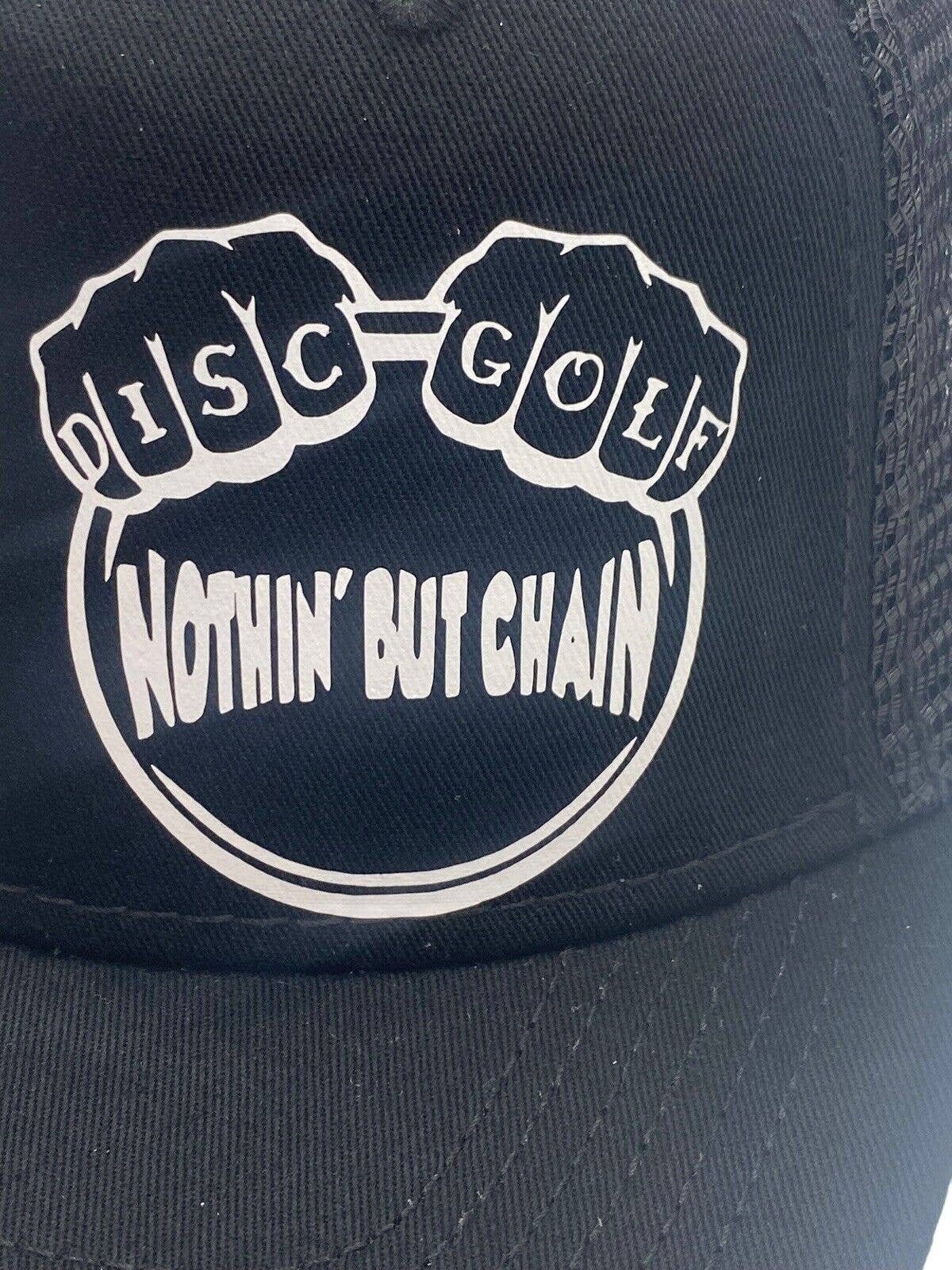 Disc Golf NOTHING BUT CHAIN Hat Trucker Cap Adjustable Disc Golf Vinyl Logo