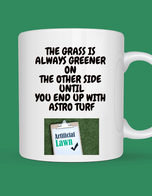 Funny GREENER GRASS ASTROTURF Coffee Cup Novelty Mug Gift For Men Women