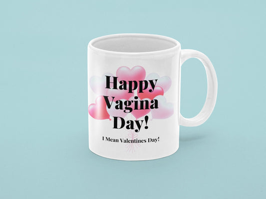 Funny VALENTINES Vagina Day Coffee Cup Novelty Mug Gift For Men Women