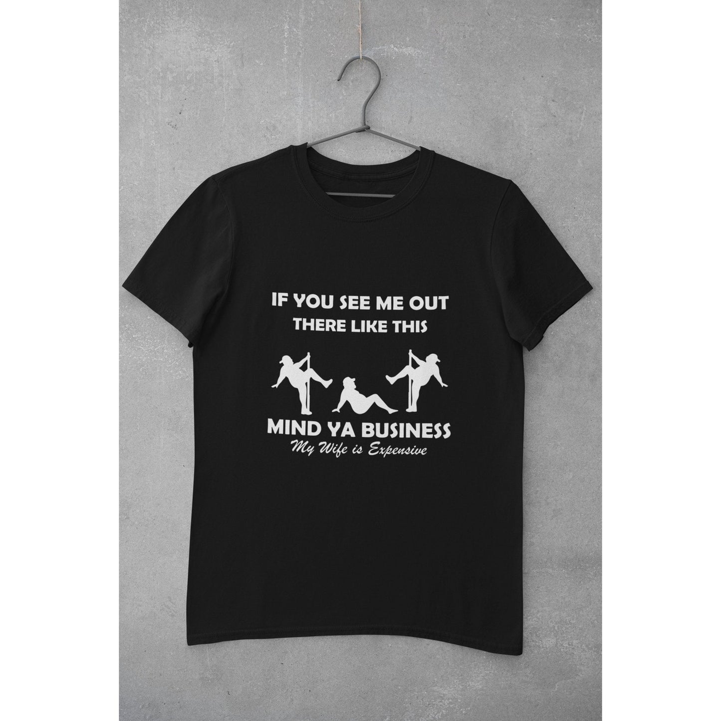 Funny Man Stripper Pole T Shirt My Wifes Expensive Novelty Shirt